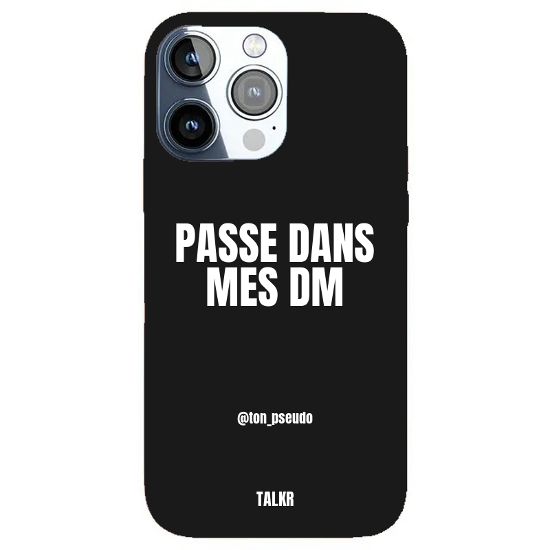 Coque iPhone personnalisée - PASSE DANS MES DM - TALKR