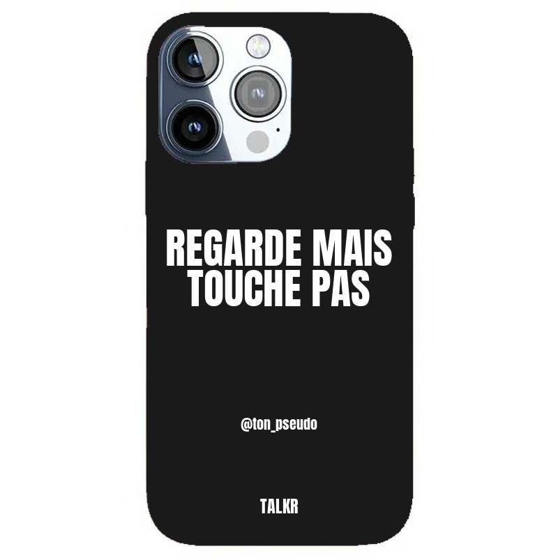 Coque iPhone personnalisée - REGARDE MAIS TOUCHE PAS - TALKR